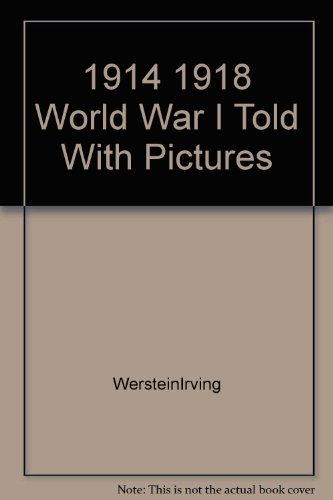 1914-1918 World War I, told with pictures B000Q5X934 Book Cover
