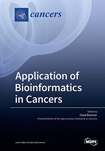 Preisvergleich Produktbild Application of Bioinformatics in Cancers