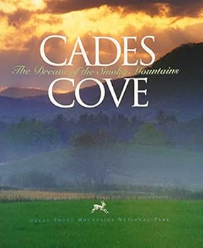 Paperback Cades Cove The Dream of the Smoky Mountains Book