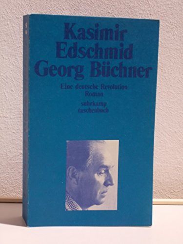 Georg Büchner. Eine deutsche Revolution. Roman. [German] 3518371169 Book Cover