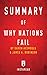 Summary of Why Nations Fail: by Daron Acemoglu and James A. Robinson | Includes Analysis