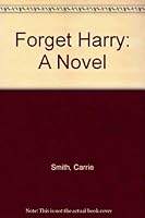 Forget Harry 0671422650 Book Cover