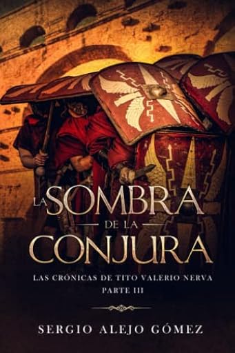 La sombra de la conjura (Las crónicas de Tito Valerio Nerva) | Ya disponible en tu tienda friki favorita! En mundofriki.es! La sombra de la conjura (Las crónicas de Tito Valerio Nerva) | Ya disponible en tu tienda friki favorita! En mundofriki.es!