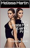 Das erste Mal mit einer Frau: Lesbische Spiele