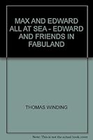 MAX AND EDWARD ALL AT SEA - EDWARD AND FRIENDS IN FABULAND 8788982122 Book Cover