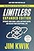Limitless Expanded Edition: Upgrade Your Brain, Learn Anything Faster, and Unlock Your Exceptional Life