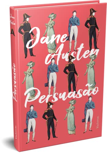 Persuasão - Jane Austen: Edição Especial Capa Dura