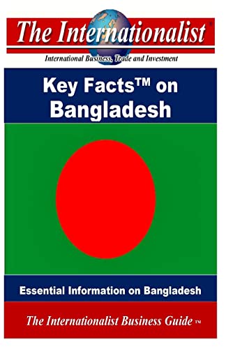 Key Facts On Bangladesh: Essential Information On Bangladesh