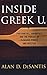 Inside Greek U.: Fraternities, Sororities, and the Pursuit of Pleasure, Power, and Prestige