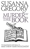 Murder By The Book (Matthew Bartholomew Chronicles)