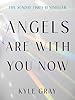 Angels Are with You Now: THE SUNDAY TIMES BESTSELLER #2