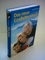 Das neue GroÃŸelternbuch. Für fröhliche Stunden mit dem Enkelkind 3809416983 Book Cover