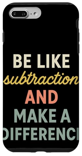 Be Like Subtraction And Make A Difference 数学教師 名言 スマホケース iPhone 7 Plus/8 Plus 用