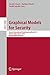 Produktbild Graphical Models for Security: Second International Workshop, GraMSec 2015, Verona, Italy, July 13, 2015, Revised Selected Papers (Security and Cryptology, Band 9390)