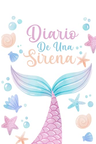Diario de Una Sirena: Libretas Bonitas Pequeñas para Niñas | Cuaderno de sirenas para niñas...