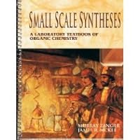 Small Scale Syntheses: A Laboratory Text In Organic Chemistry 0697209571 Book Cover