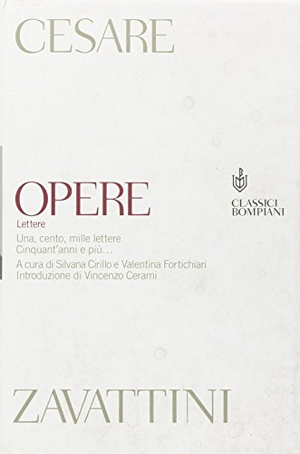  Opere. Lettere. Una, cento, mille lettere. Cinquant\'anni e più...