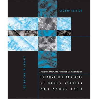 [ Student's Solutions Manual and Supplementary Materials for Econometric Analysis of Cross Section and Panel Data ] [ STUDENT'S SOLUTIONS MANUAL AND SUPPLEMENTARY MATERIALS FOR ECONOMETRIC ANALYSIS OF CROSS SECTION AND PANEL DATA ] BY Wooldridge, Jeffrey M. ( AUTHOR ) Aug-02-2011 Paperback