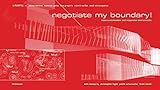 Negotiate my boundary!: Mass-customisation and responsive environments