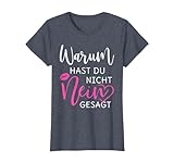 Warum Hast Du Nicht Nein Gesagt Schlager TShirt T-Shirt ...