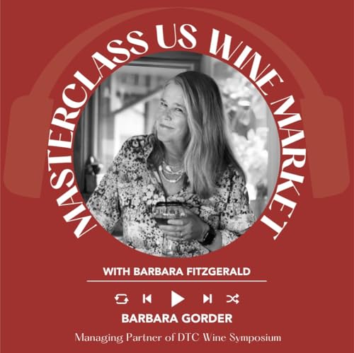 Ep. 2454 Barbara Fitzgerald interviews Barbara Gorder of DTC Wine Symposium | Masterclass US Wine Market cover art
