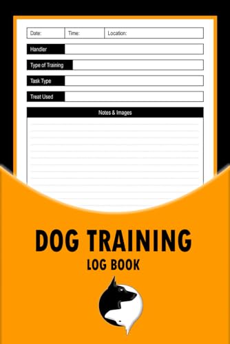 Dog Training Log Book: Tracking Handbook To Help Train Your Pet | Training Record Keeping |Trainers Template Logbook Sheet Notebook