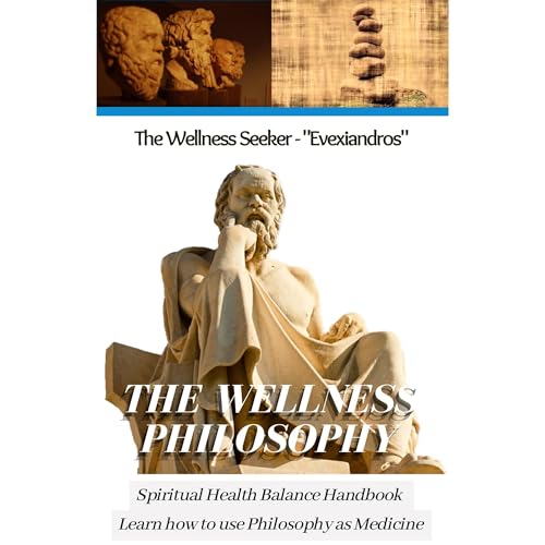 The Wellness Philosophy - A Guide to Ancient Greek Philosophers by Evexiandros episode artwork