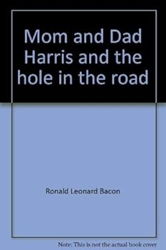 Paperback Mom and Dad Harris and the hole in the road (Highgate collection) Book