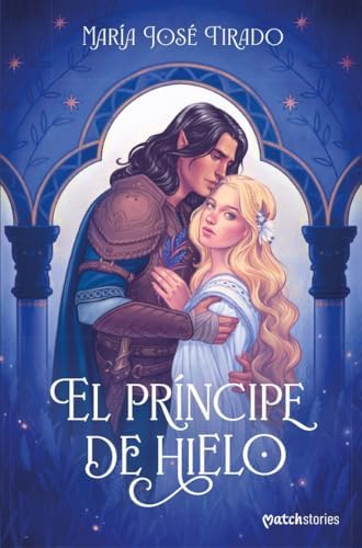 El Príncipe de Hielo (Matchstories Romántica Fantasy)