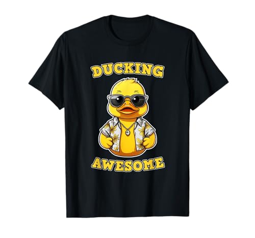 Ducking Awesome, Funny Rubber Duckie, Rubber Duck Pun Maglietta