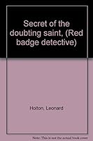 Secret of the doubting saint, B0006AX7JA Book Cover