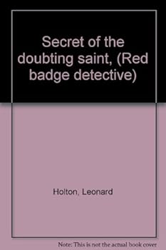 Hardcover Secret of the doubting saint, (Red badge detective) Book