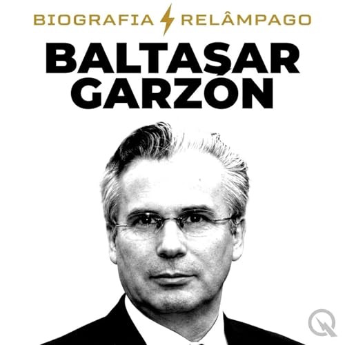Baltasar Garz&oacute;n - Biografia Rel&acirc;mpago cover art