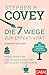 Produktbild Die 7 Wege zur Effektivität  Kompaktausgabe: Prinzipien für ein glückliches und erfülltes Privatleben. Mit persönlichen Anekdoten von Sean Covey (Dein Leben)