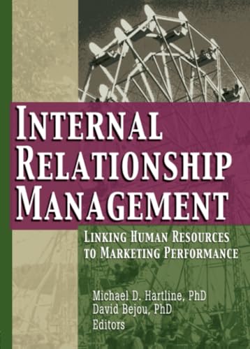 Internal Relationship Management (Journal of Relationship Marketing Monographic Separates)