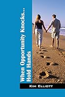 When Opportunity Knocks...Hold Hands 1478758937 Book Cover