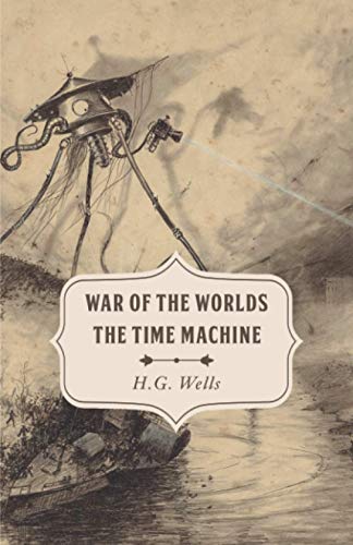 The War of the Worlds & The Time Machine B08SPKRJMC Book Cover