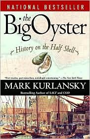 The Big Oyster Publisher: Random House Trade Paperbacks