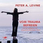Vom Trauma befreien