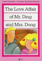 The Love Affair of Mr. Ding and Mrs. Dong : The Child's World 0895658178 Book Cover