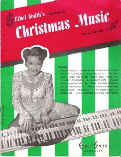 Ethel Smith's Selection of Christmas Music for All Organs