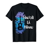 Hau'oli la Hanau Happy Birthday Hawaii T-Shirt