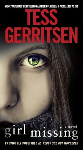 Girl Missing (Previously published as Peggy Sue Got Murdered): A Novel