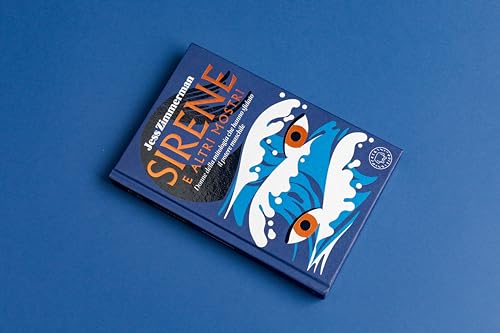 Sirene E Altri Mostri. Donne Della Mitologia Che Hanno Sfidato Il Potere Maschile - 6