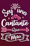 Soy Una Cantante Que Mola: Divertida idea regalo original para la mejor Cantante del mundo - Cuaderno en blanco de rayas perfecto para colega madre ... San Valentín Día de la Madre Nochevieja