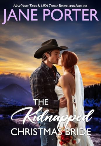 The Kidnapped Christmas Bride: A Second-Chance Holiday Romance (Taming of the Sheenans Book 3)