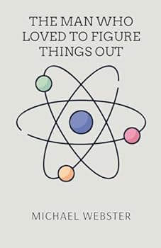 Paperback The Man Who Loved to Figure Things Out Book