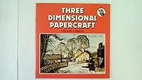 Three Dimensional Papercraft 0855326212 Book Cover