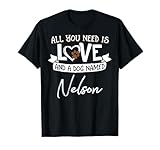 Cute Dog Named Nelson Design for Women and Men T-Shirt