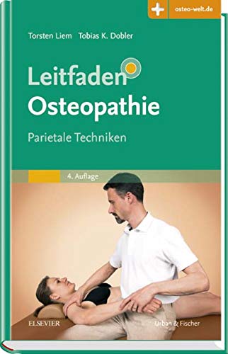 Leitfaden Osteopathie: Parietale Techniken - Mit Zugang zur Medizinwelt